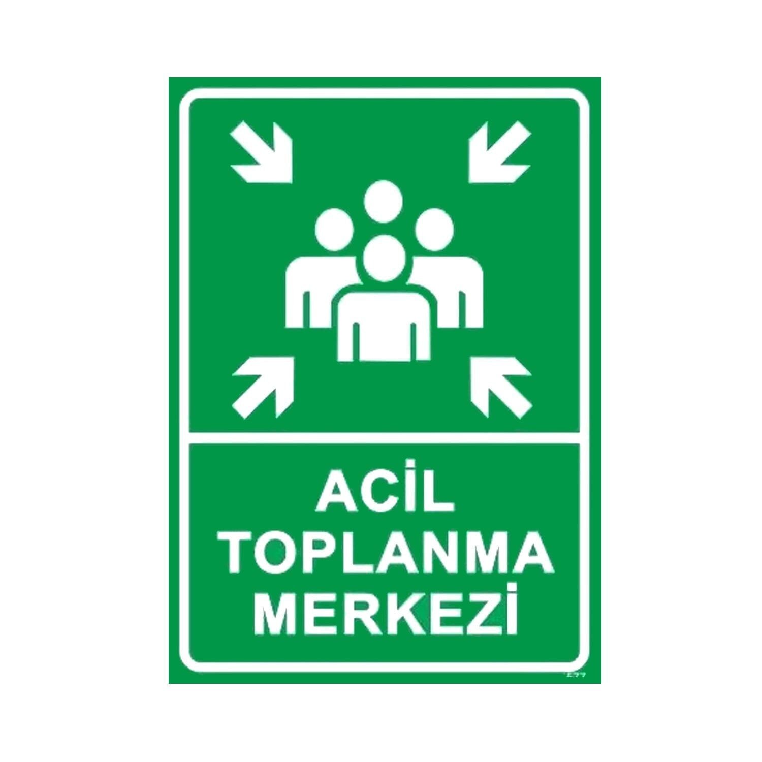 Acil Toplanma Merkezi Levhası