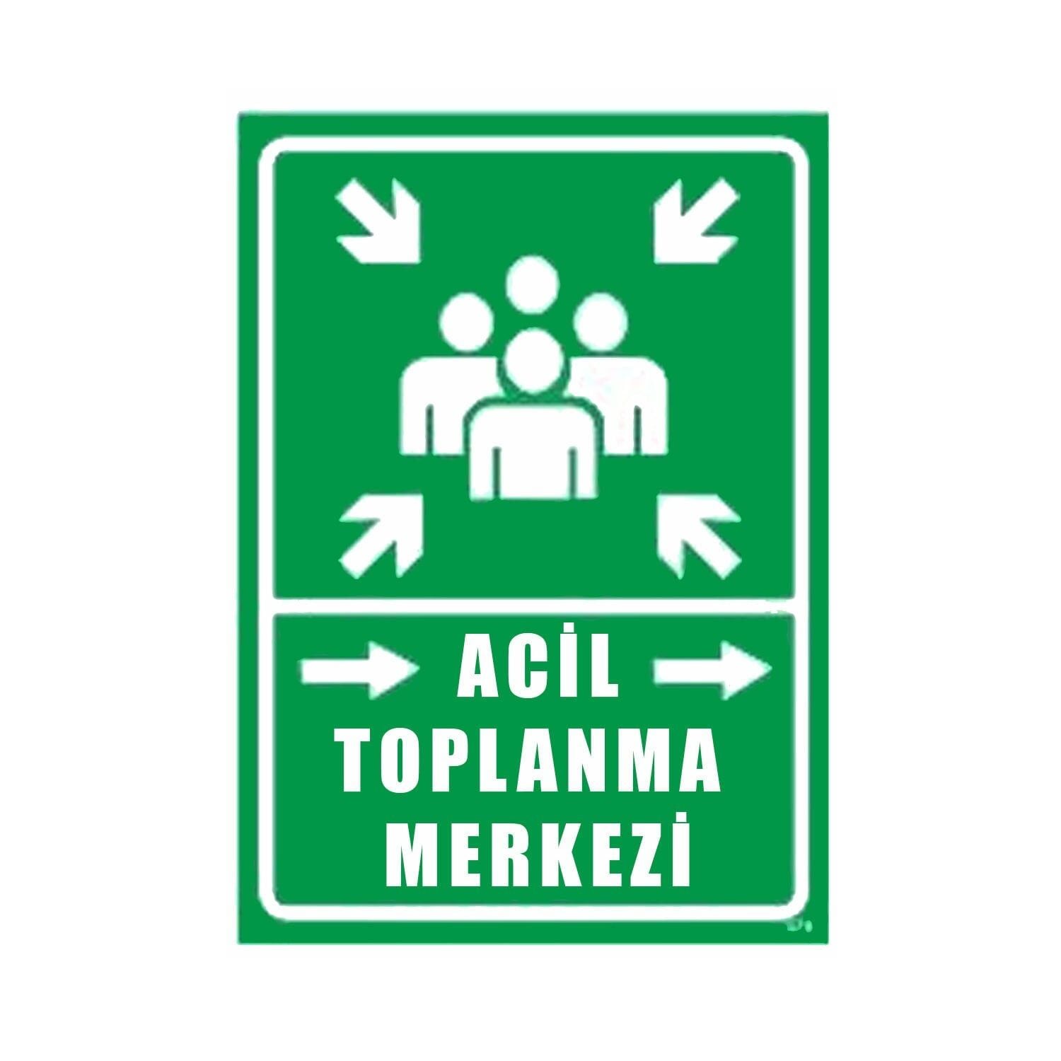 Acil Toplanma Merkezi Levhası Sağ Yönlü