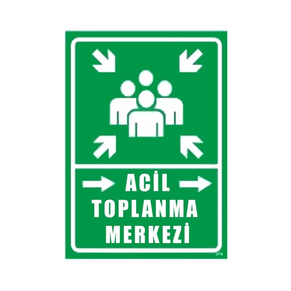 Acil Toplanma Merkezi Levhası Sağ Yönlü