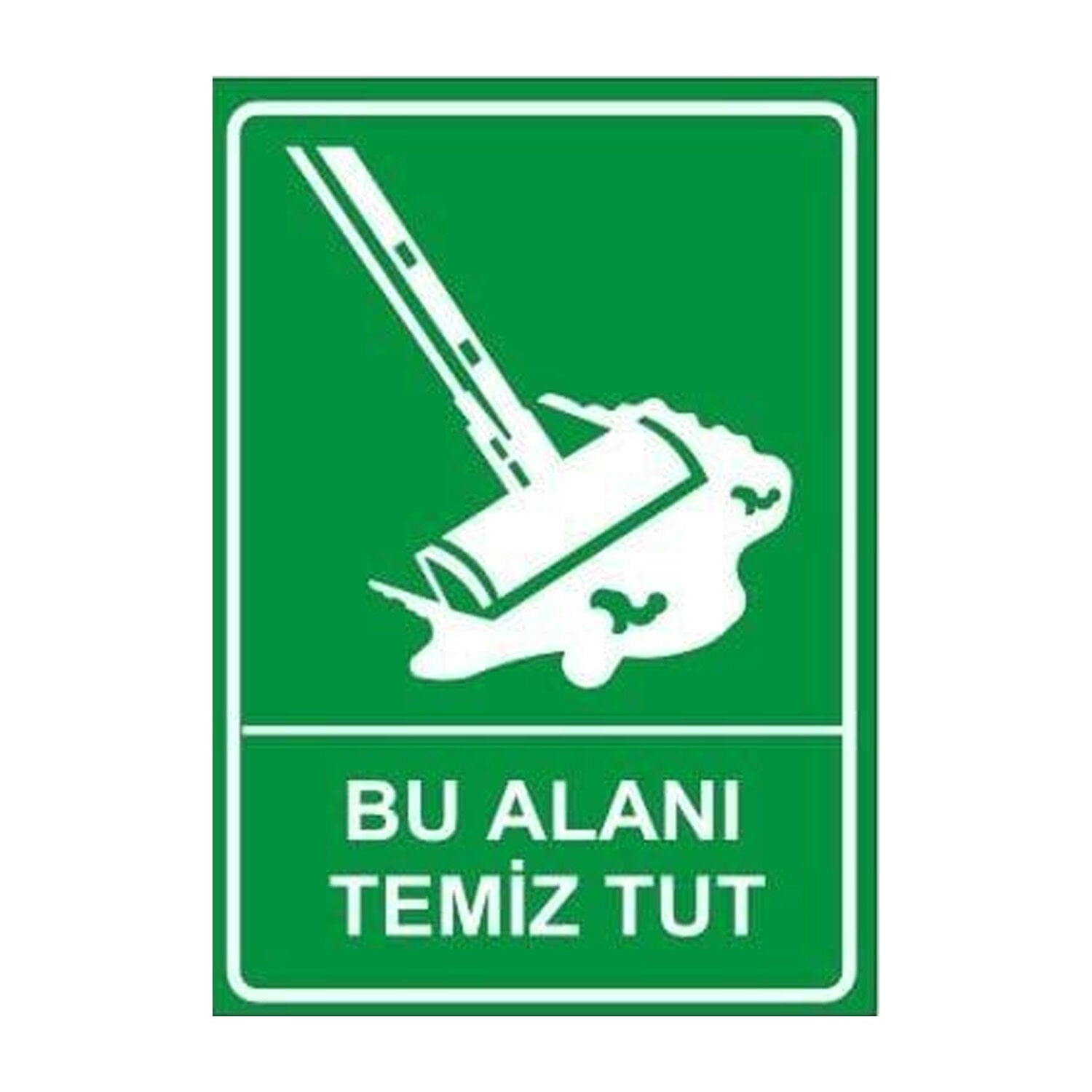 Bu Alanı Temiz Tut