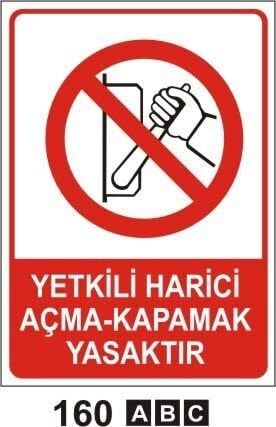 Yetkili Harici Açma Kapama Yapmak Yasaktır