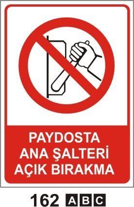 Paydosta Ana Şalteri Açık Bırakma