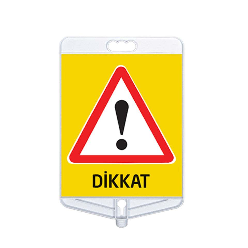 Dikkat Uyarı Tabelası Çift Taraflı  (9304)