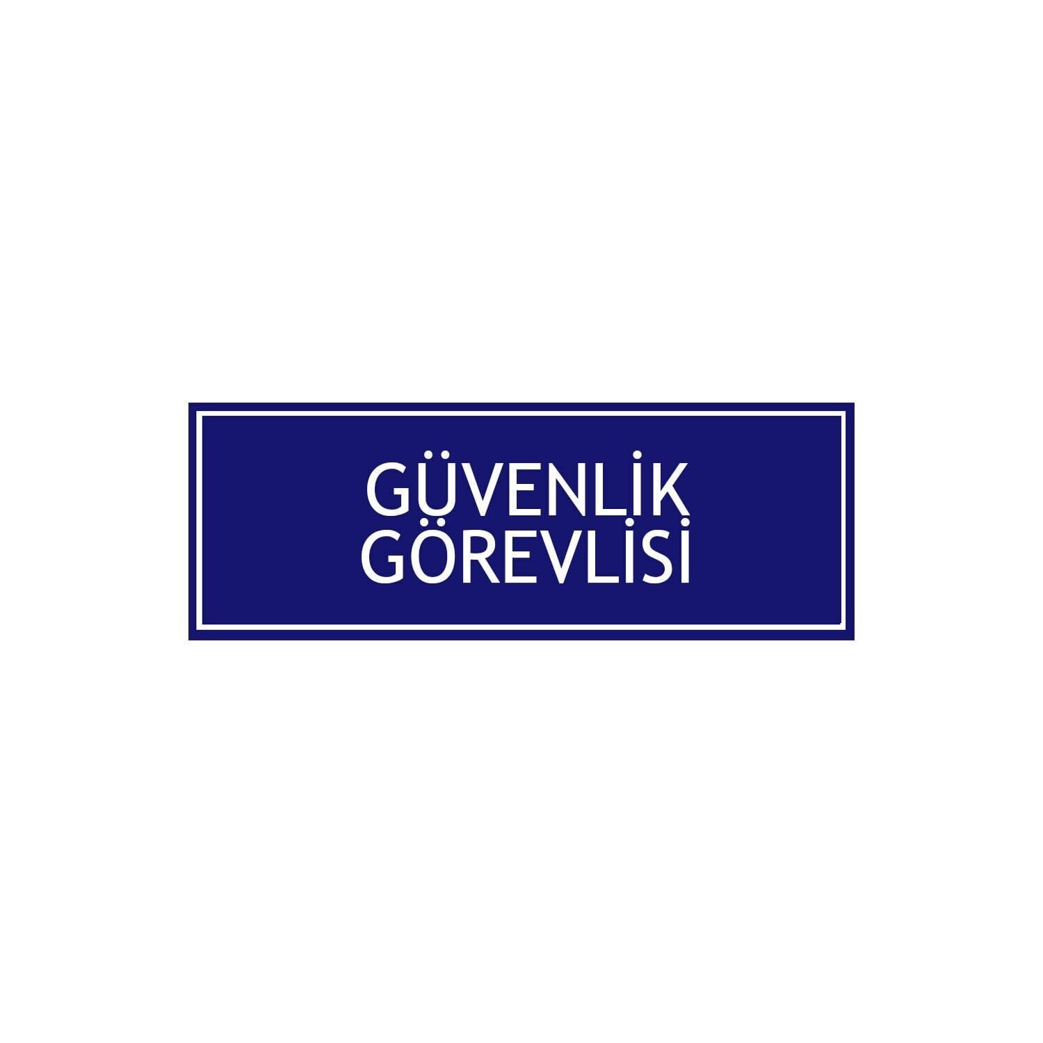 Güvenlik Görevlisi (10x30 cm) Dekota Levha
