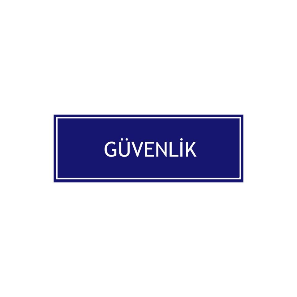 Güvenlik (10x30 cm) Dekota Levha