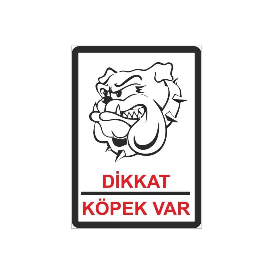 Dikkat Köpek Var Levhası - 3