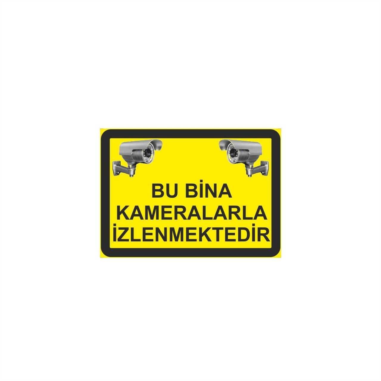 Bu Bina Kameralarla İzlenmektedir Levhası