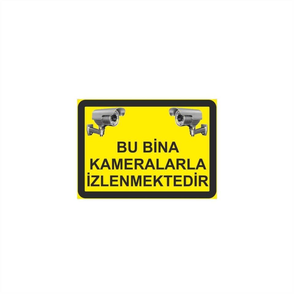 Bu Bina Kameralarla İzlenmektedir Levhası