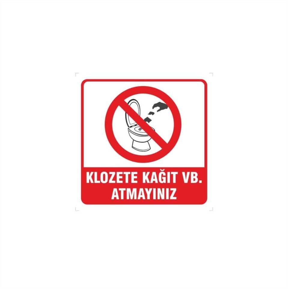 Klozete Kağıt Atmayınız Levhası