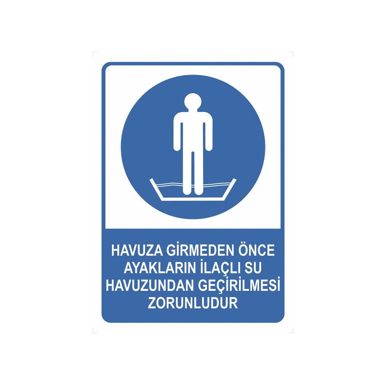 Havuza Girmeden Önce Ayakları Yıkayın Levhası