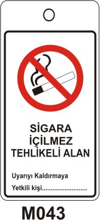 Sigara İçilmez Tehlikeli Alan (Asılabilir Etiket)
