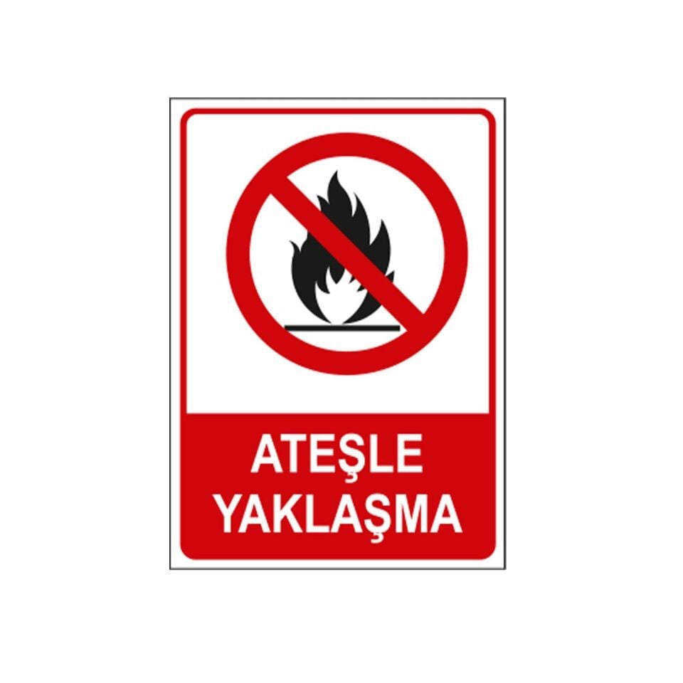Ateşle Yaklaşma Levhası