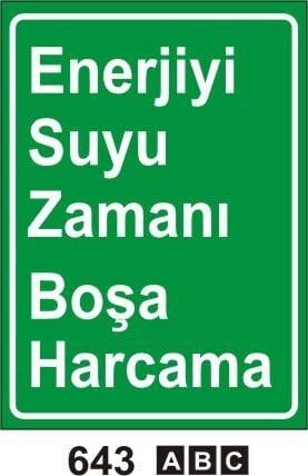 Enerjiyi Suyu Zamanı Boşa Harcama Levhası