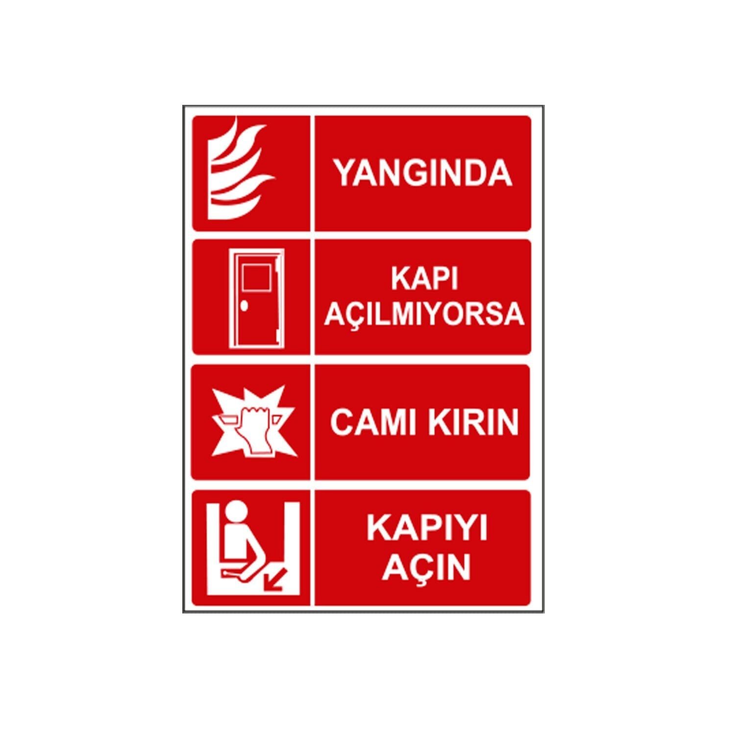 Yangında Kapı Açılmıyorsa Camı Kırın Kapıyı Açın Levhası