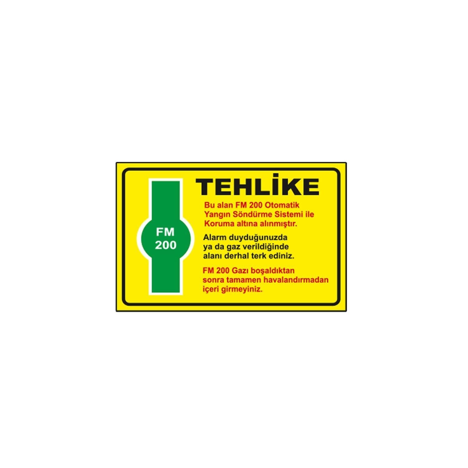 Tehlike FM 200 Levhası
