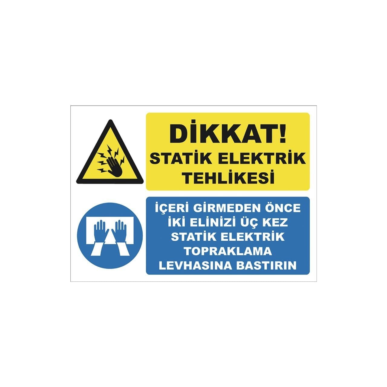 Dikkat Statik Elektrik Tehlikesi Uyarı Levhasi