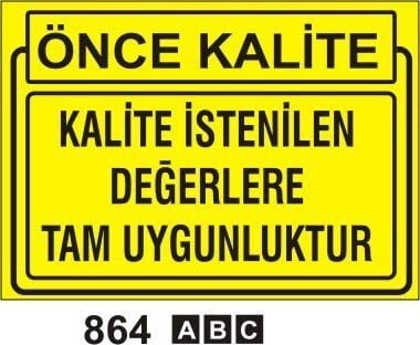 Kaliteli İstenilen Değerlere Tam Uygunluktur