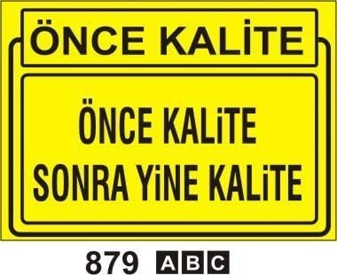 Önce Kalite Sonra Yine Kalite