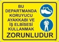 Bu Departmanda Ayakkabı ve İş Elbisesi Kullamak Zorunludur