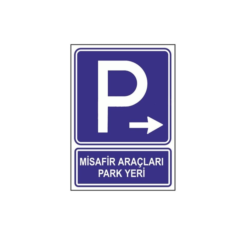 Misafir Araçları Park Yeri Levhası (Sağ Yön)