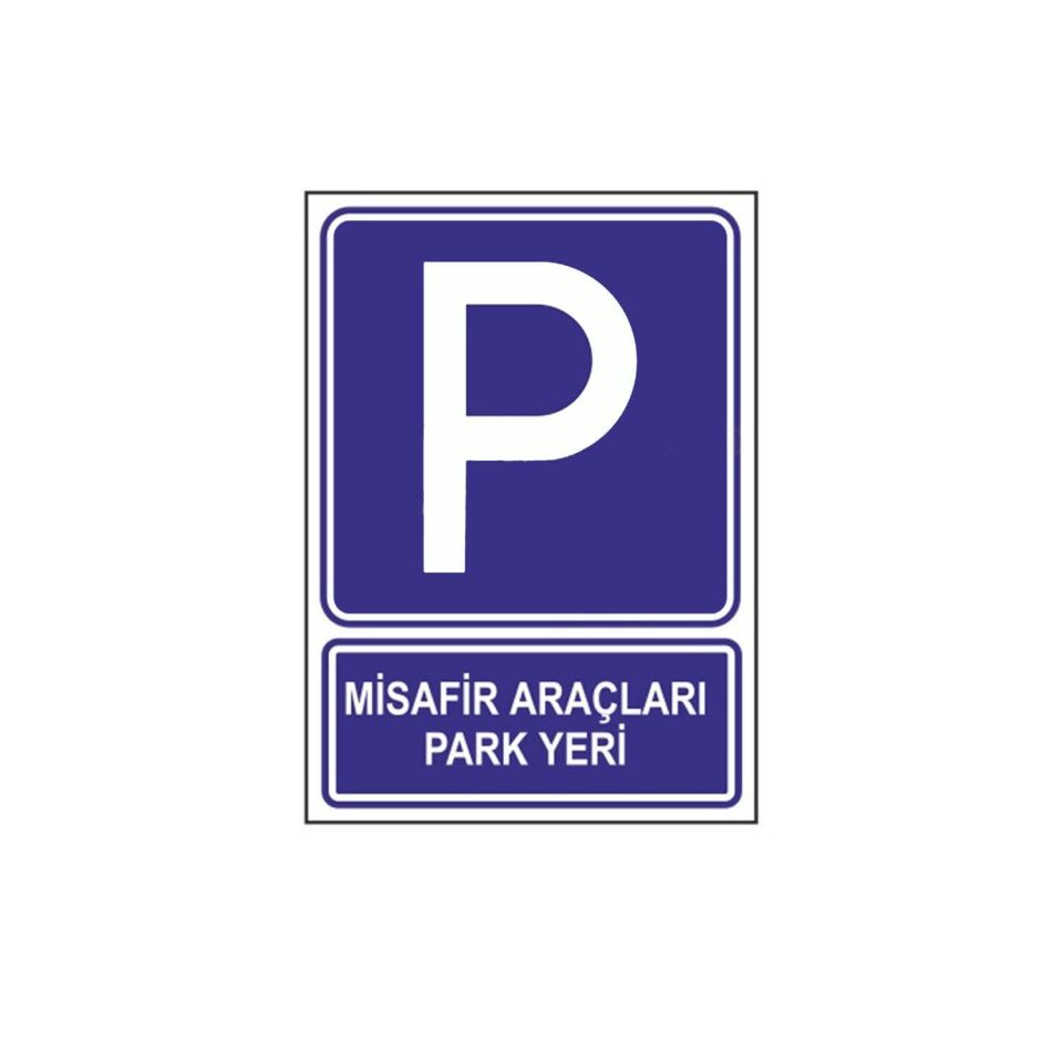 Misafir Araçları Park Yeri Levhası