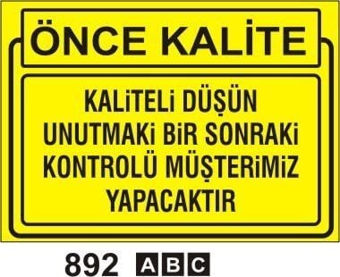 Kaliteli Düşün Unutmaki Bir sonraki Kontrolü Müşterimiz Yapacaktır