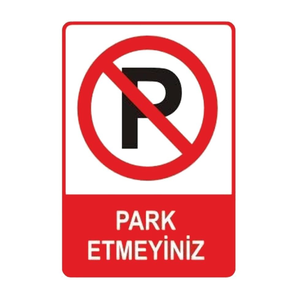 Park Etmeyiniz Levhası