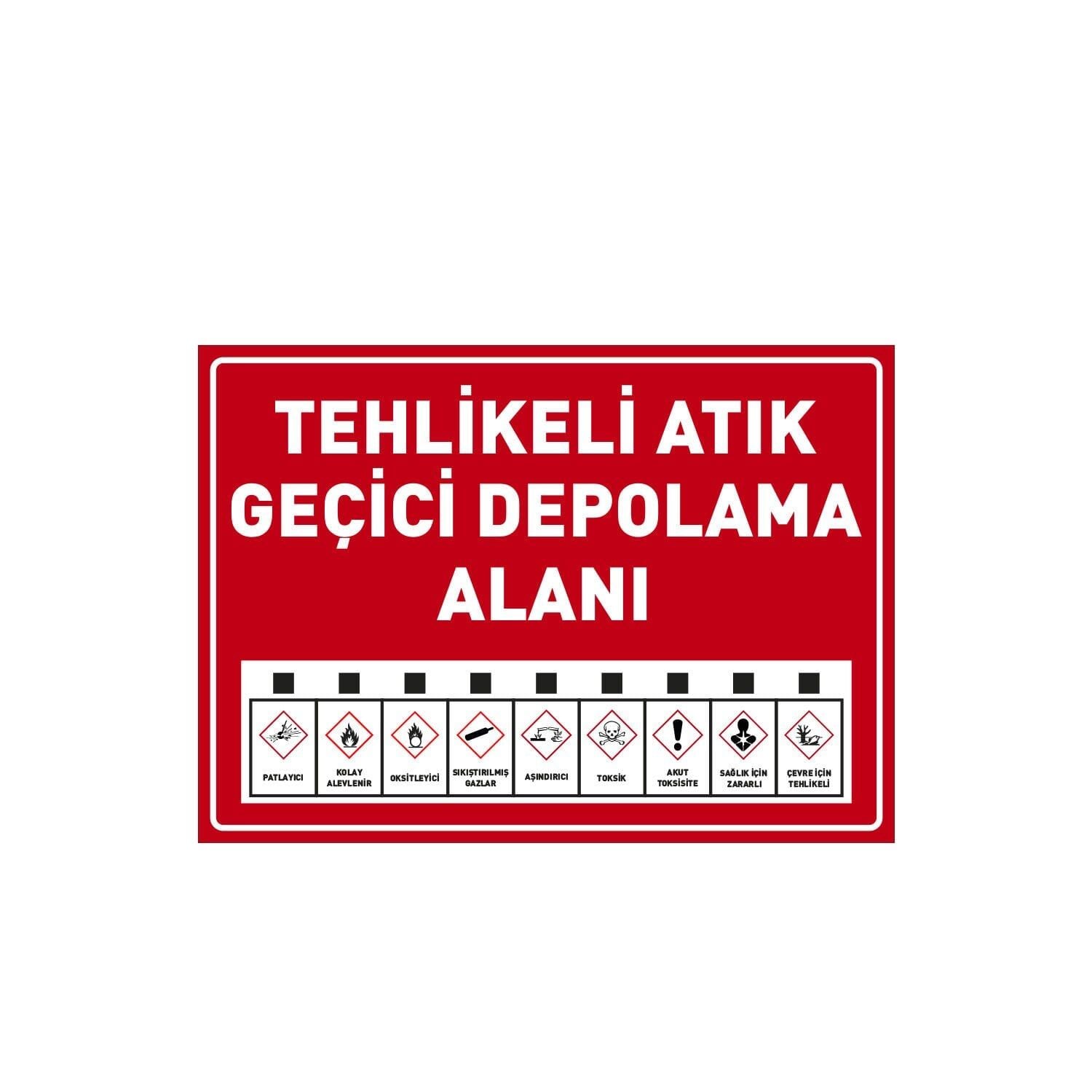 Tehlikeli Atık Geçici Depolama Alanı Levhası