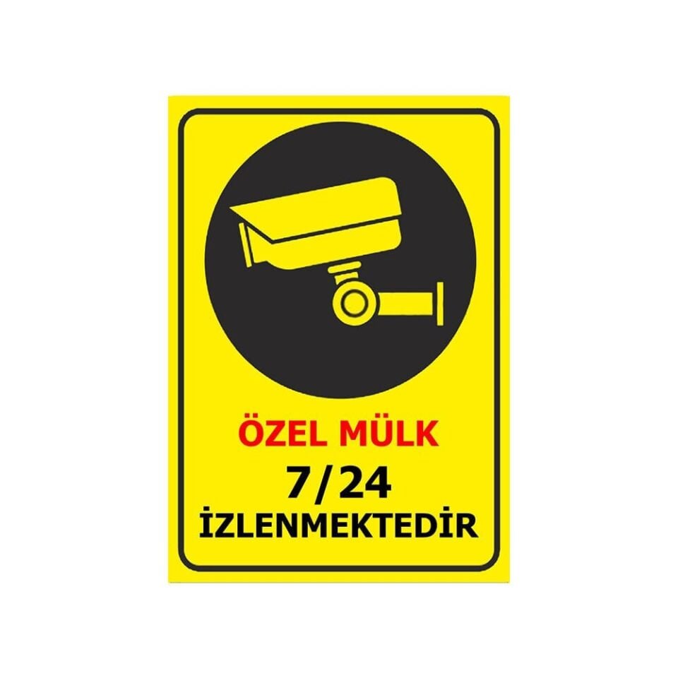 Özel Mülk 7/24 İzlenmektedir Levhası