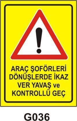 Araç Şoförleri Dönüşlerde İkaz ver Yavaş ...