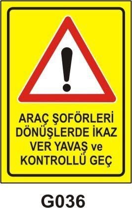 Araç Şoförleri Dönüşlerde İkaz ver Yavaş ...