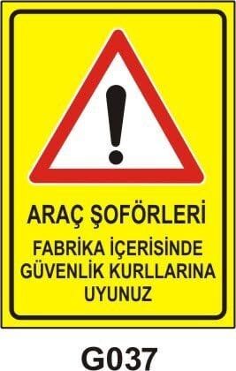 Araç Şoförleri Fabrika İçerisinde Güvenlik Kurallarına Uyunuz