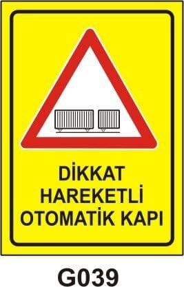 Dikkat Hareketli Otomatik Kapı Levhası
