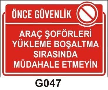 Araç Şoförleri Yükleme Boşaltma Sırasında Müdehale Etme
