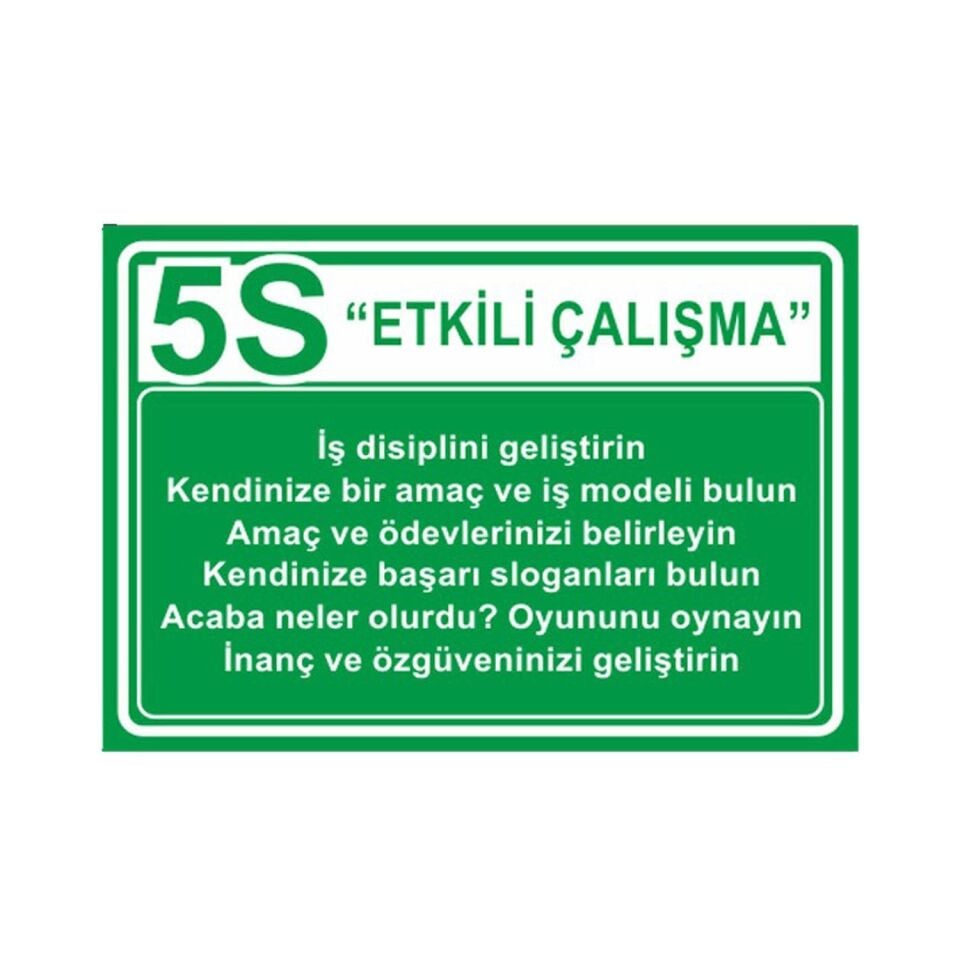 5S Etkili Çalışma Levhası 004 (İş Disiplini) 50x70 cm Dekota
