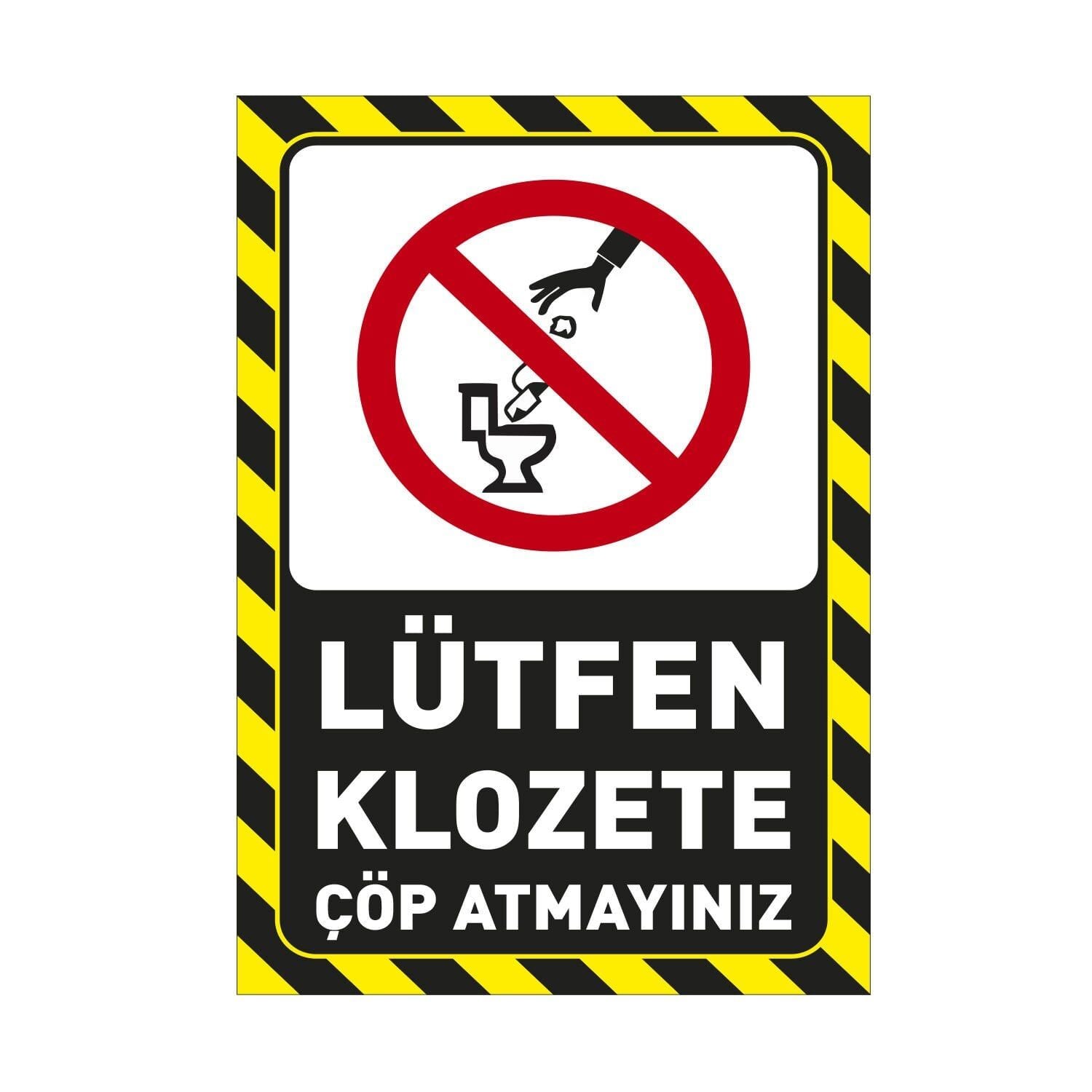 Klozete Kağıt Atmayınız Levhası