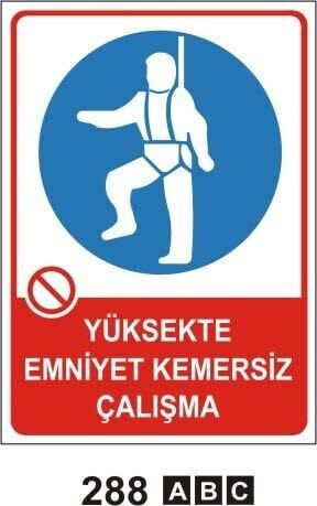 Yüksekte Emniyet Kemersiz Çalışma