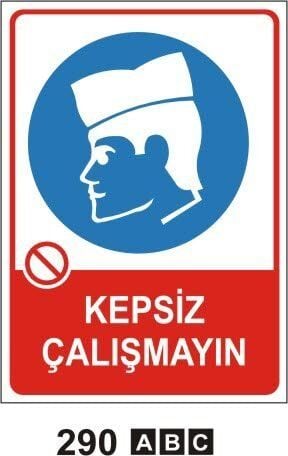 Kepsiz Çalışmayın