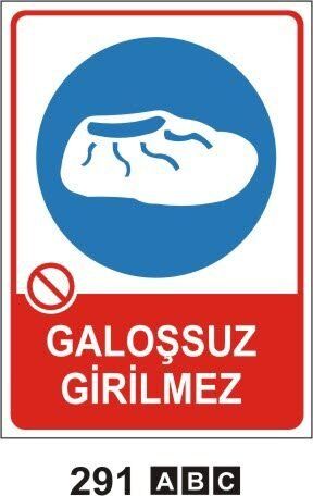Galoşsuz Girilmez