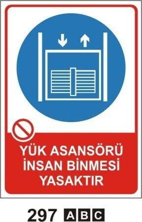 Yük Asansörü İnsan Binmesi Yasaktır