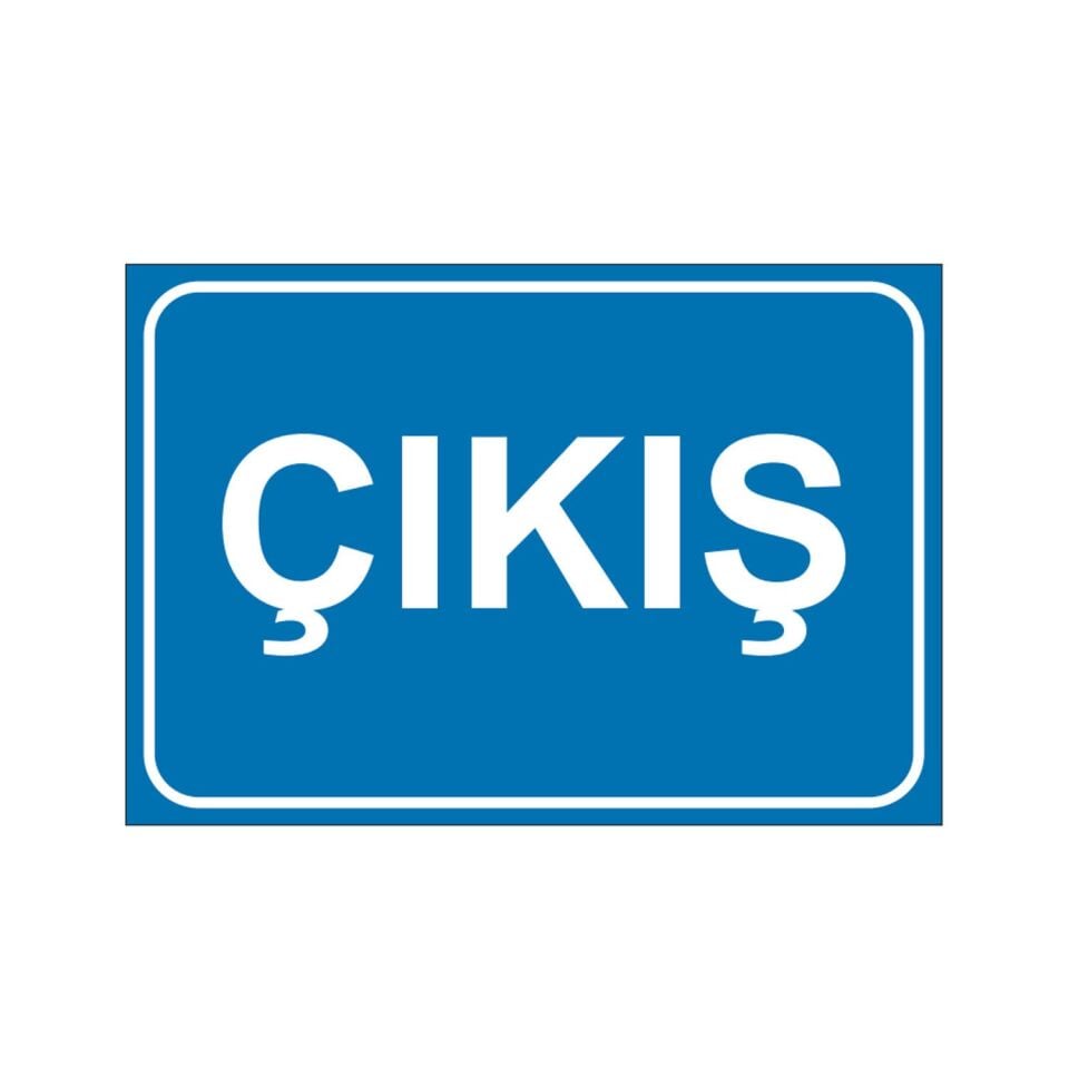 Çıkış Uyarı Levhası