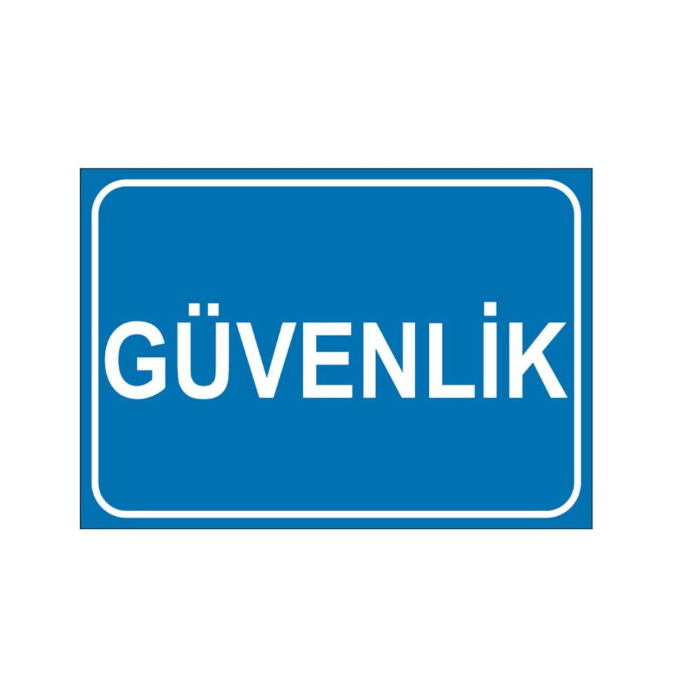 Güvenlik Uyarı Levhası