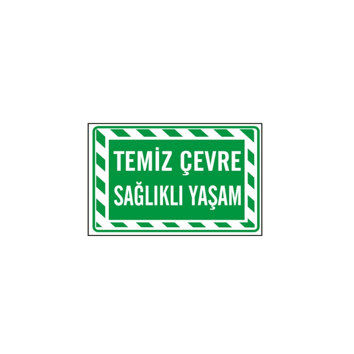 Temiz Çevre Sağlıklı Yaşam Levhası