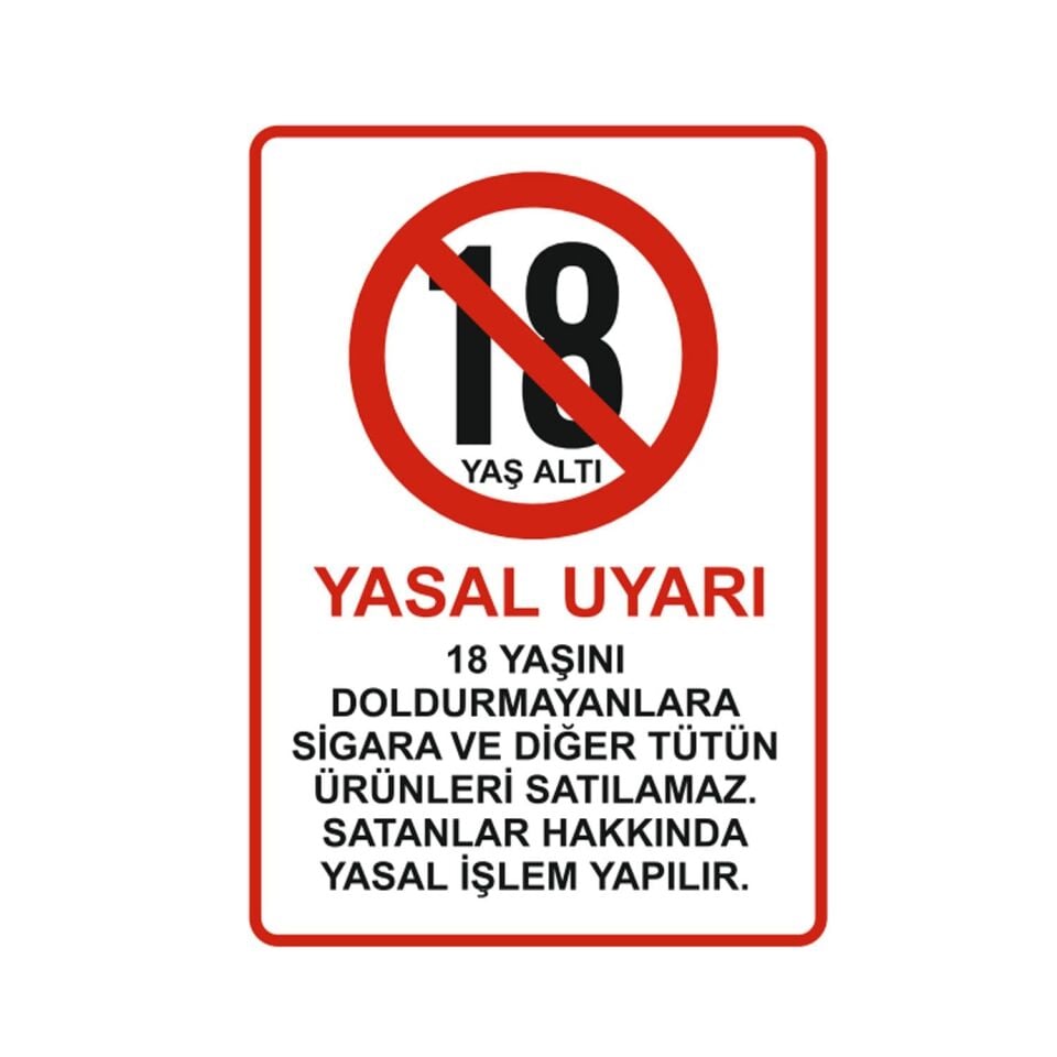 18 Yaşını Doldurmayanlara Sigara Satılmaz Levhası | 18 Yaş Altı Sigara Satış Uyarı Levhası