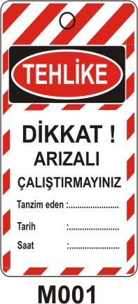 Dikkat Arızalı Çalıştırmayınız (Asılabilir Etiket)