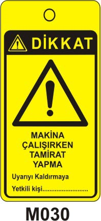 Makine Çalışırken Tamirat Yapma (Asılabilir Etiket)