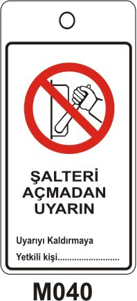 Şalteri Açmadan Uyarın (Askılı Etiket)