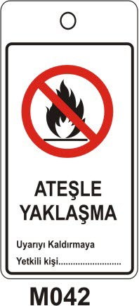 Ateşle Yaklaşma (Asılabilir Etiket)