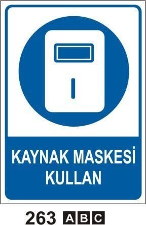 Kaynak Maskesi Kullan Levhası