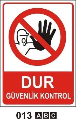 Dur Güvenlik Kontrol Levhası
